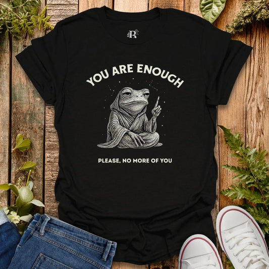Black t-shirt with "YOU ARE ENOUGH" text and a cosmic frog  master.