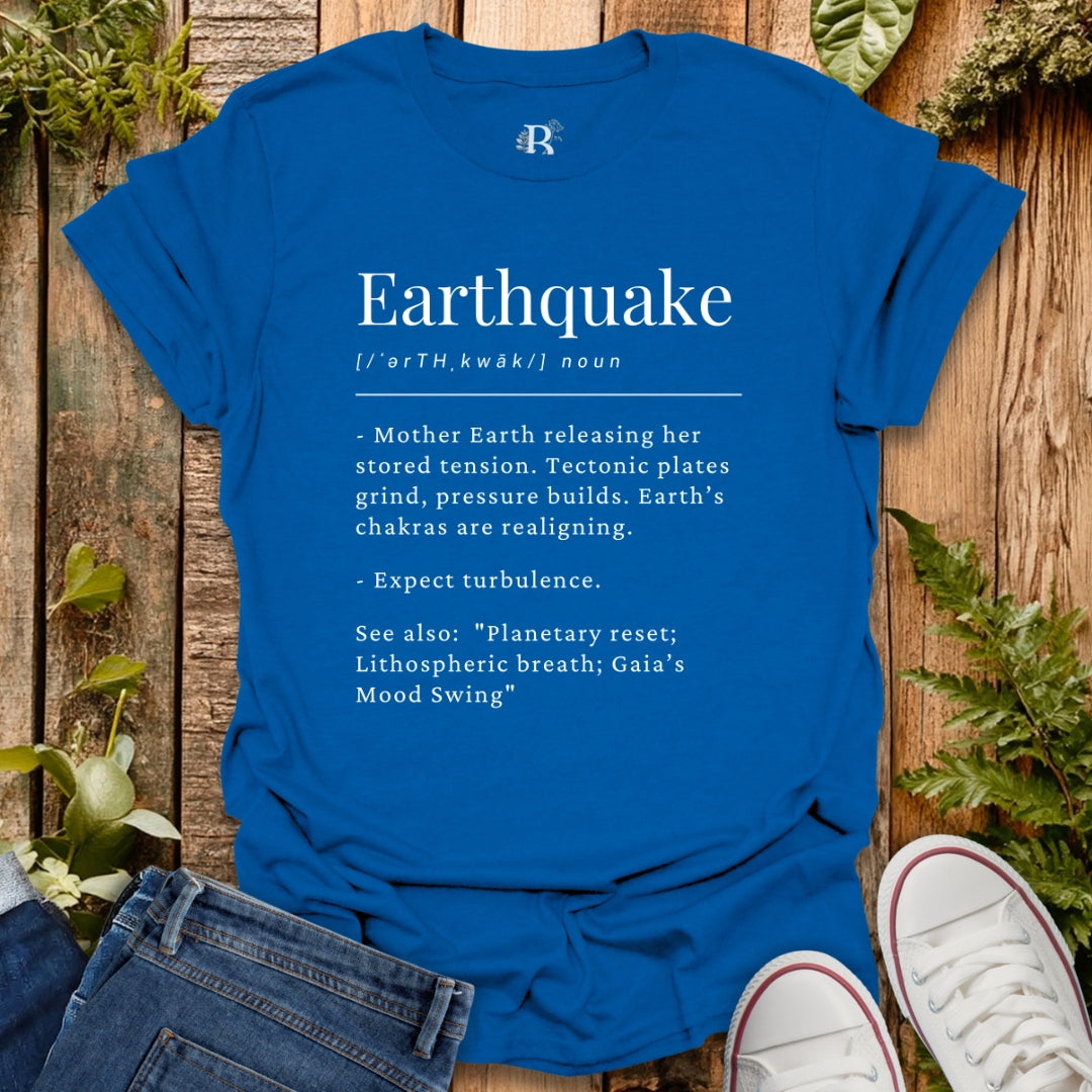 Royal blue t-shirt with Earthquake definition design.