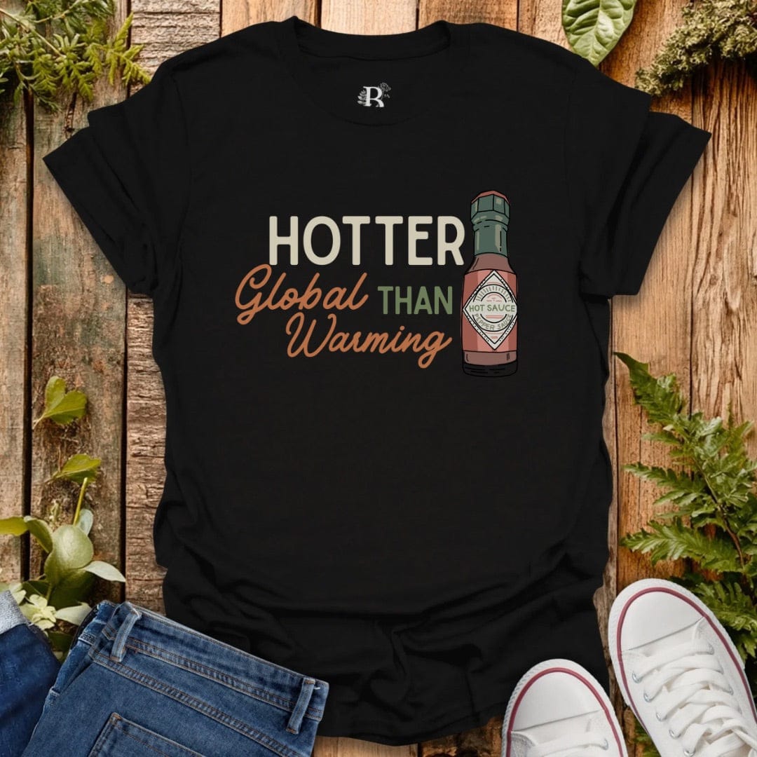 Black tee with text “hotter that  global warming” and bottle of hot sauce graphic.